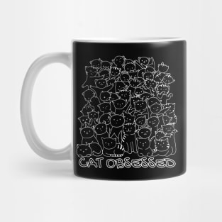 Cat obsessed, funny cat design Mug